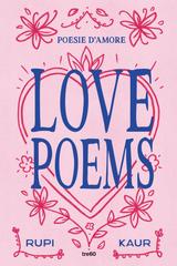 Rupi Kaur – Love Poems. Poesie d’amore (2026)