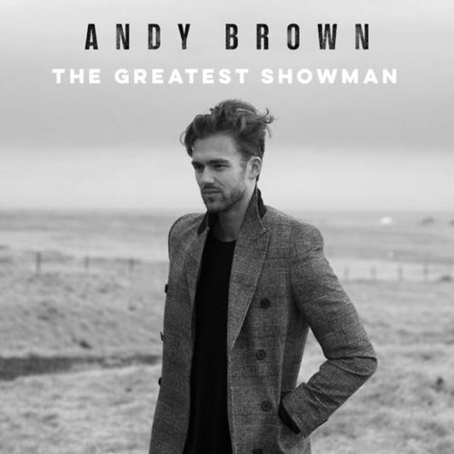 Andy Brown - The Greatest Showman (2018) [Country]; mp3, 320 kbps -  jazznblues.club