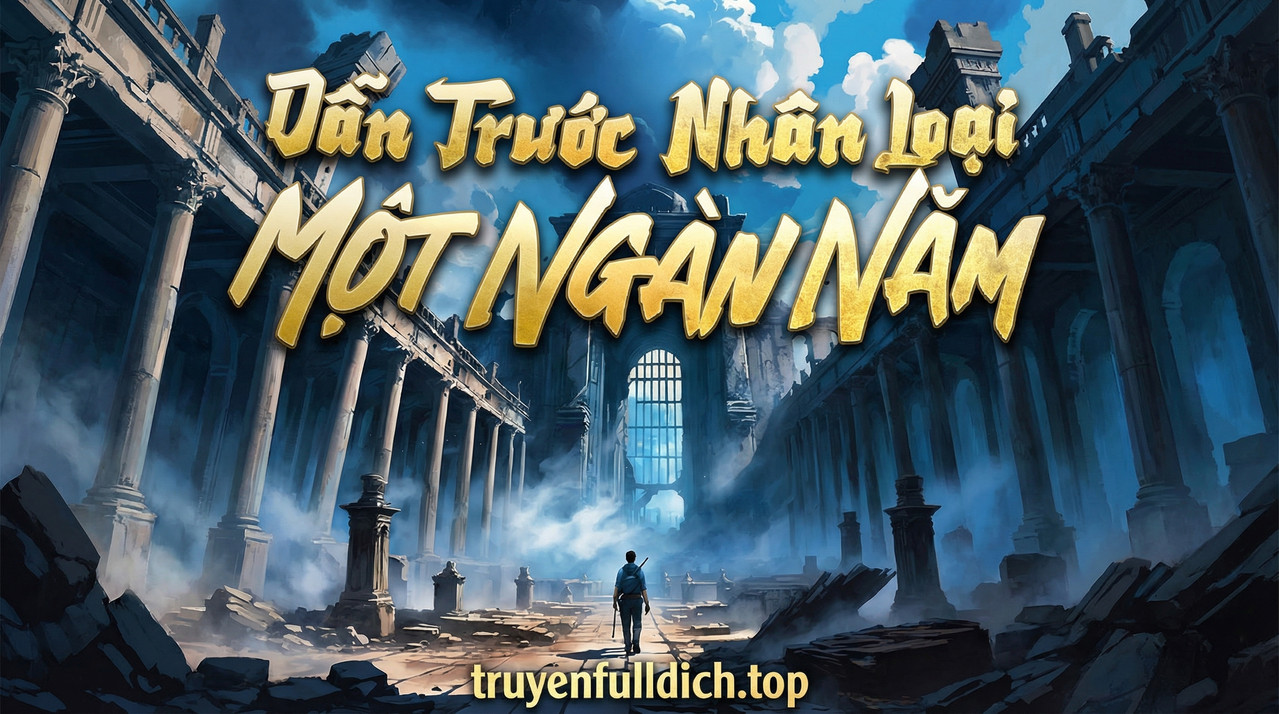 Dẫn Trước Nhân Loại Một Ngàn Năm