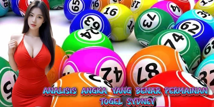 Analisis Angka Yang Benar Permainan Togel Sydney