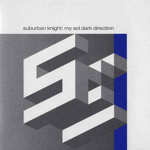 Suburban Knight - My Sol Dark Direction (2003)