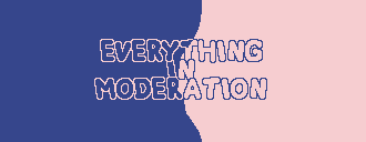 Everything In Moderation Logo