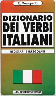 Cinzia Montaperto - Dizionario dei verbi italiani regolari e irregolari (1995)