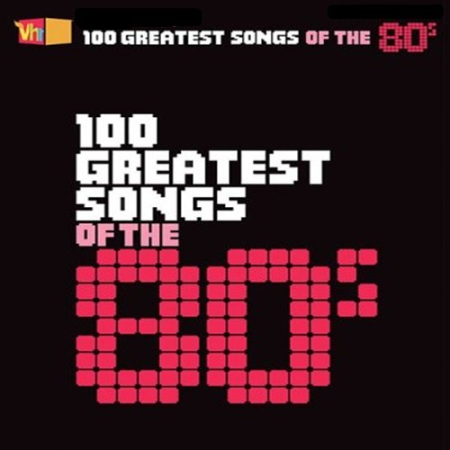 Various Artists - VH1 100 Greatest Songs of the 80s (2020)