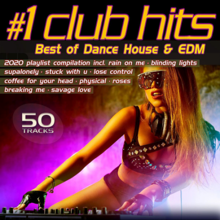 VA   Number 1 Club Hits 2020   Best of Dance, House & EDM Playlist Compilation