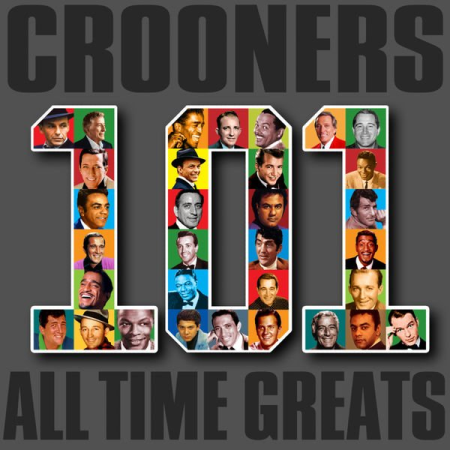 VA - Crooners - 101 All Time Greats (2012)