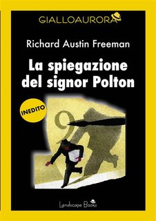 Richard Austin Freeman - La spiegazione del signor Polton (2024)