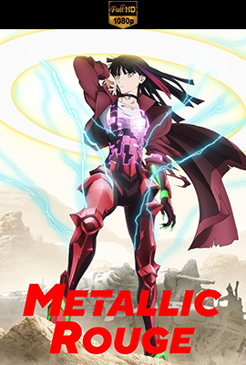 Metallic Rouge - Stagione 1 (2024) [Completa] WEB-DL 1080p AAC ITA JAP SUBS