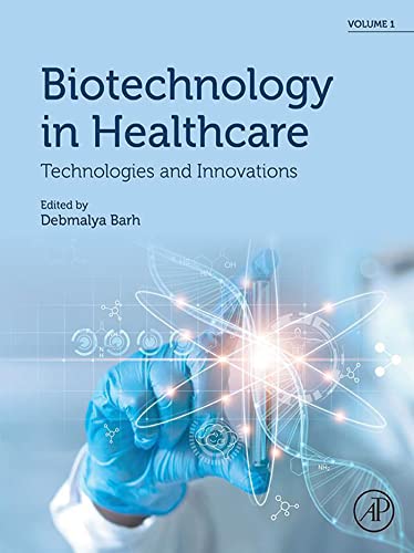 Biotechnology in Healthcare, Volume 1: Technologies and Innovations