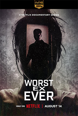 Worst Ex Ever - Stagione 1 (2024) [Completa] DLMux 1080p E-AC3+AC3 ITA ENG SUBS