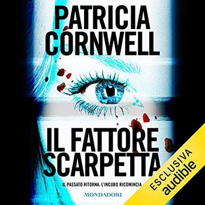 Patricia Cornwell - Il fattore Scarpetta (2020) (mp3 - 128 kbps)