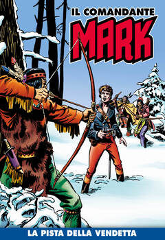 Il Comandante Mark a colori 070 - La pista della vendetta (2021)