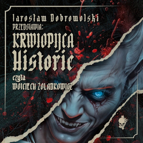 Dobrowolski Jarosław - Cykl: Krwiopijca (tom 4) Historie (2026)