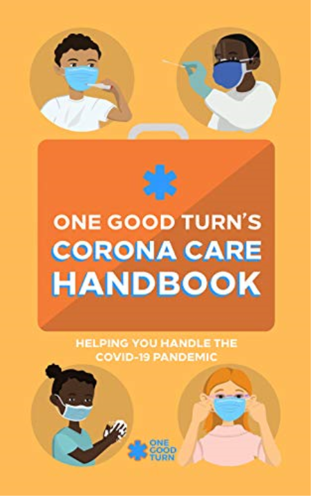 The Corona Care Handbook: Helping You Handle the COVID-19 Pandemic