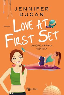 Jennifer Dugan - Love at First Set. Amore a prima (s)vista (2024)