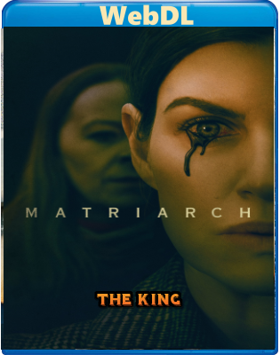 Matriarch (2022) WEBDL 720p x264 E-AC3+AC3 ITA ENG