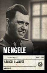 Bruno Halioua – Mengele. Il medico e il carnefice (2026)