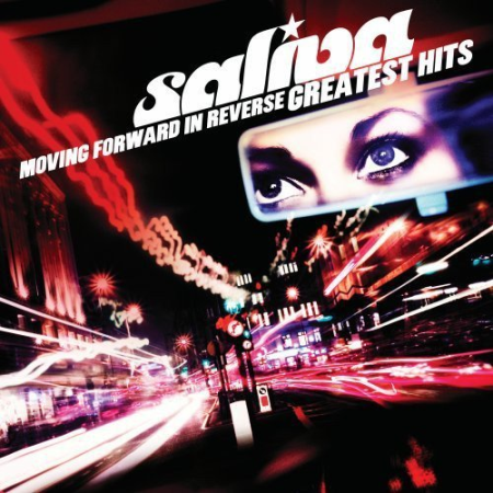 Saliva - Moving Forward in Reverse: Greatest Hits (2010)