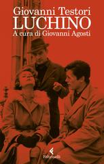 Giovanni Testori – Luchino (2022)
