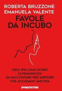 Roberta Bruzzone, Emanuela Valente - Favole da incubo (2020)