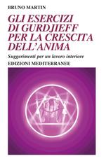 Bruno Martin – Gli esercizi di Gurdjieff per la crescita dell’anima (2025)