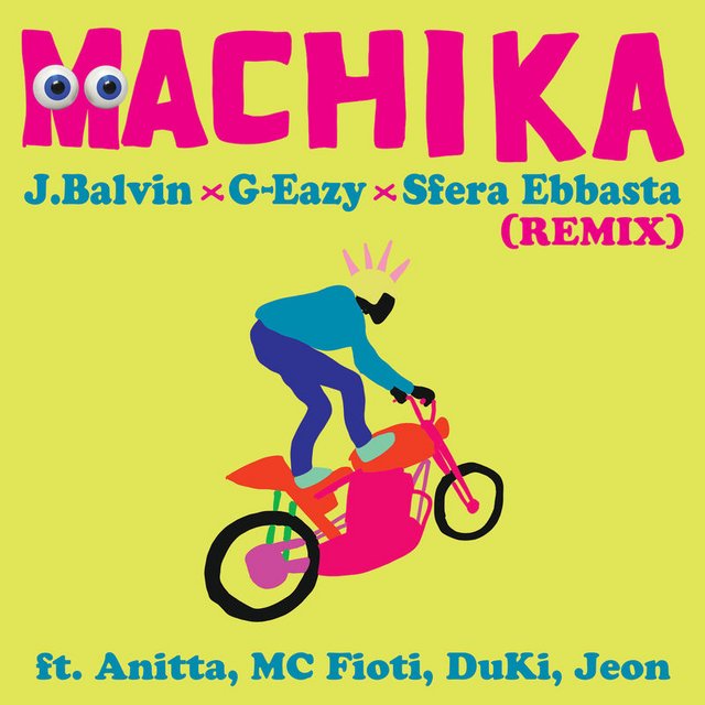 J Balvin, G-Eazy, Anitta, MC Fioti, DUKI, Jeon - Machika (Remix) (Single, UMLE - Latino, 2018) 320 Scarica Gratis