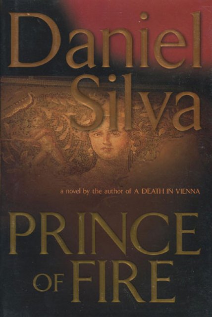 Thoughts on: Prince of Fire by Daniel Silva