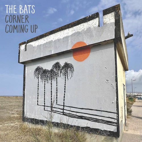 The Bats - Corner Coming Up (2025)